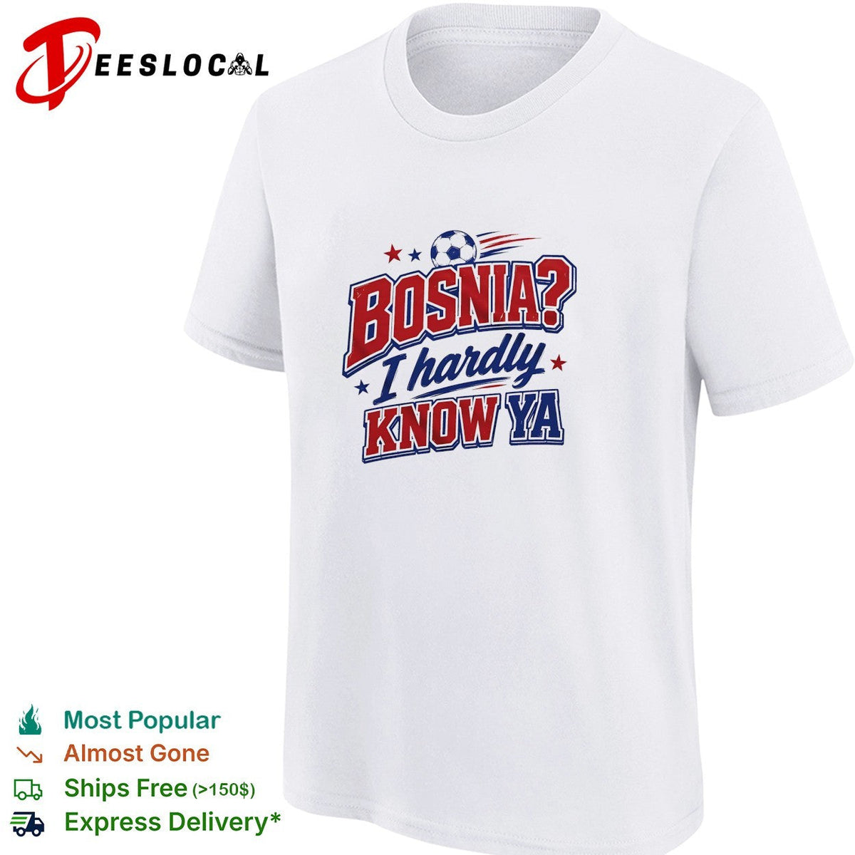 Bosnia I hardly know ya soccer shirt Unisex