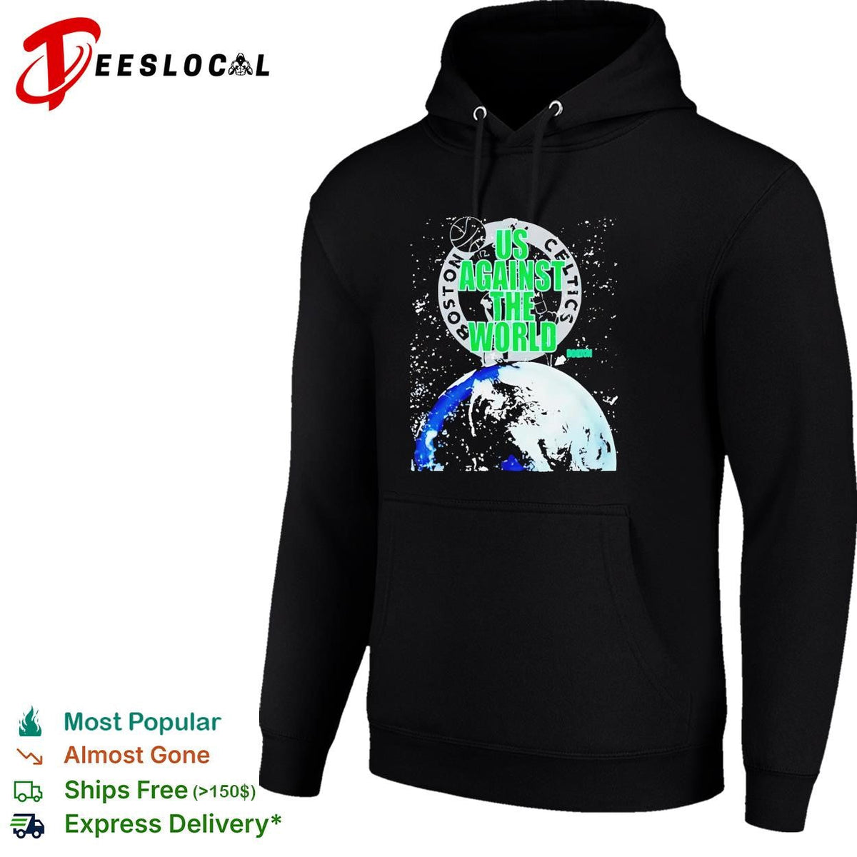 Boston Celtics us against the world earth globe space background shirt Unisex