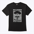 Boy Division We Got The Bomb T Shirt Unisex