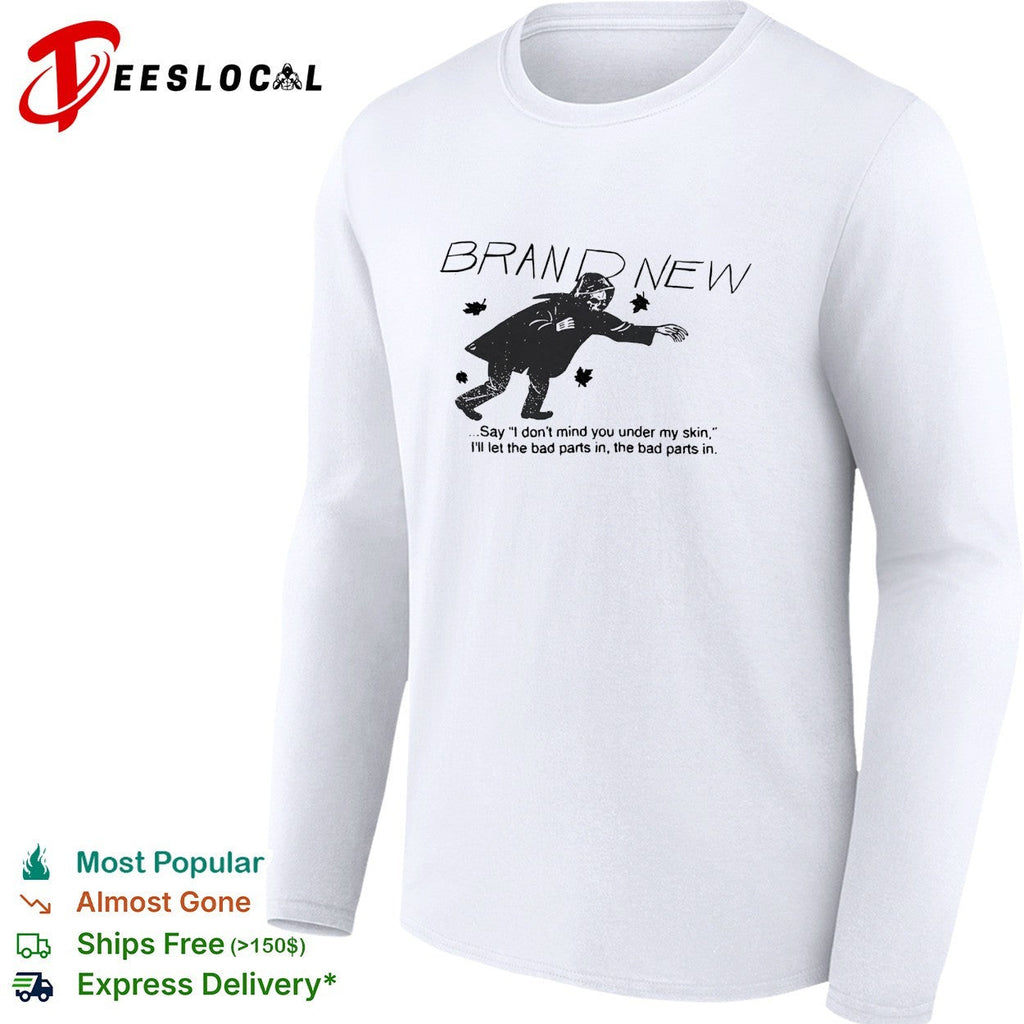 Brand New say I don’t mind you under my skin lyric typography shirt Unisex
