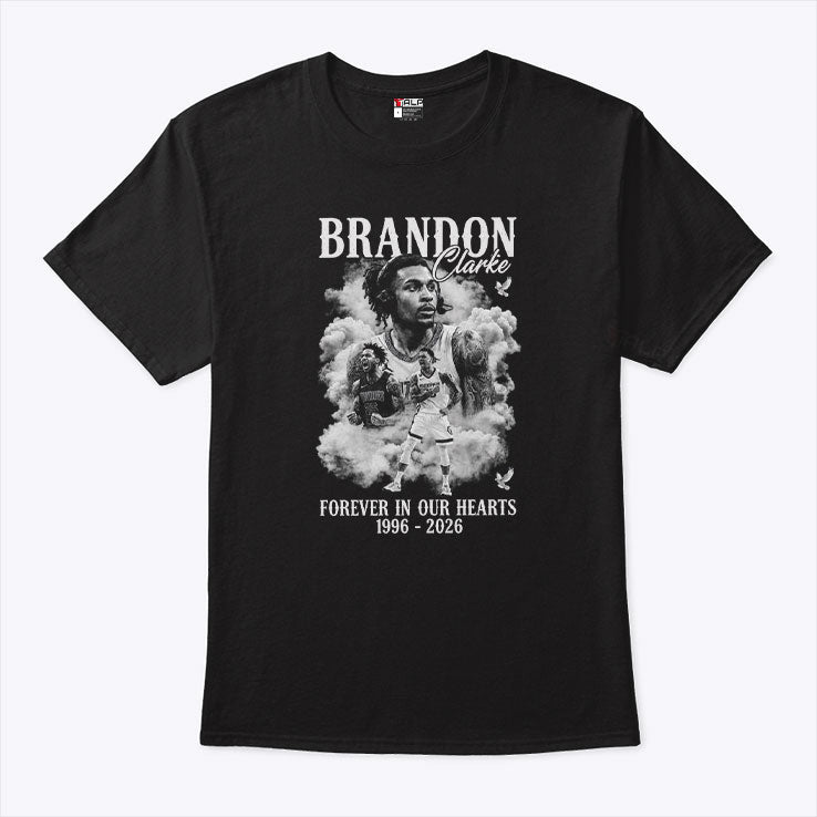 Brandon Clarke Forever In Our Hearts 1996-2026 T Shirt Unisex