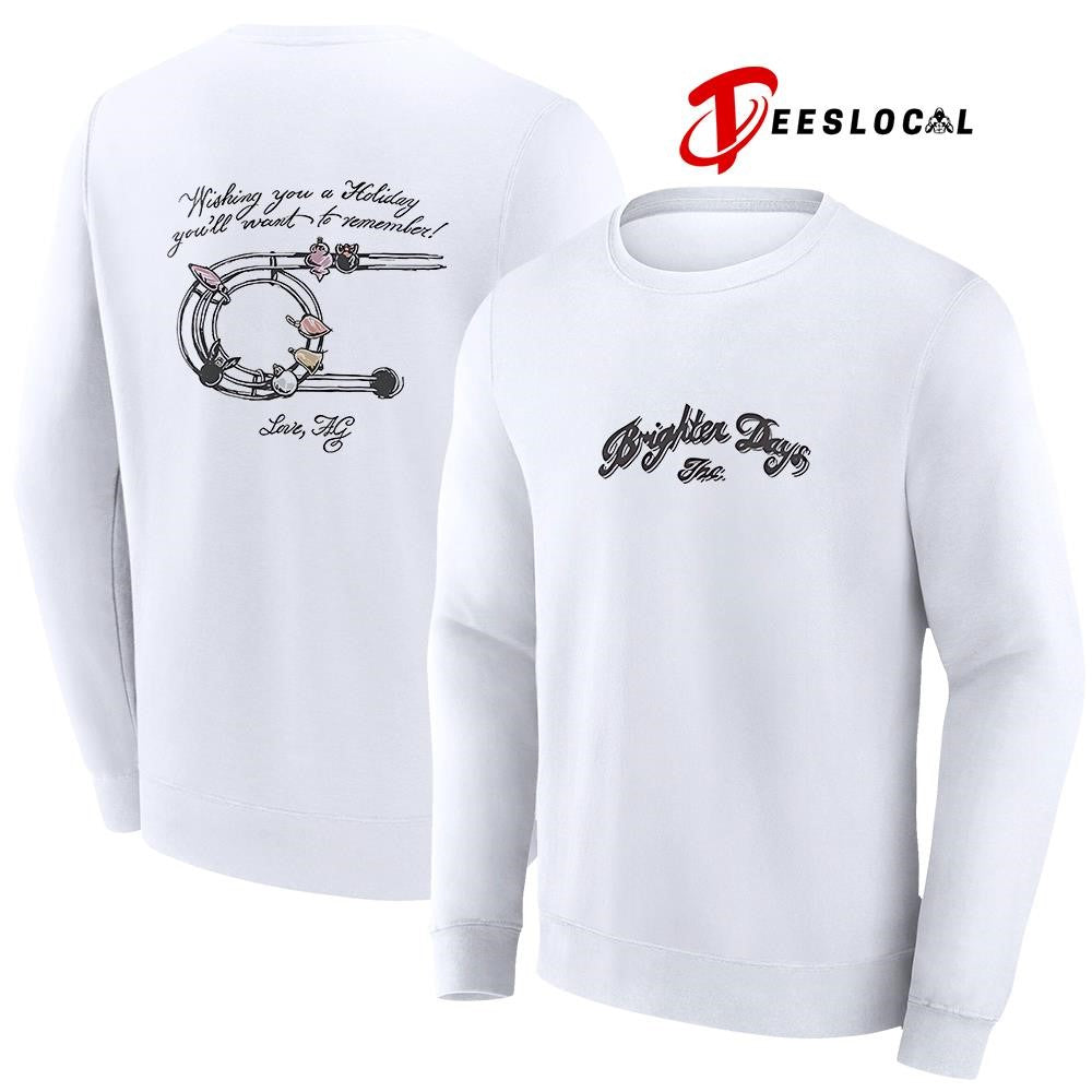 Brighter Days wishing you a holiday you’ll want to remember graphic shirt Unisex