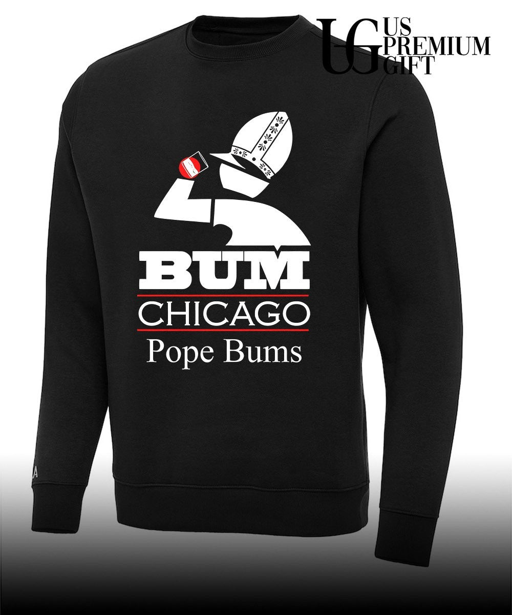 Bum Chicago Pope Bums shirt Unisex