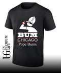 Bum Chicago Pope Bums shirt Unisex