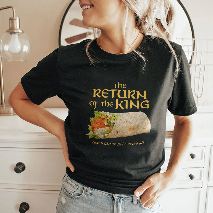 Burrito The Return Of The King One Wrap To Rule Them All T Shirt Unisex