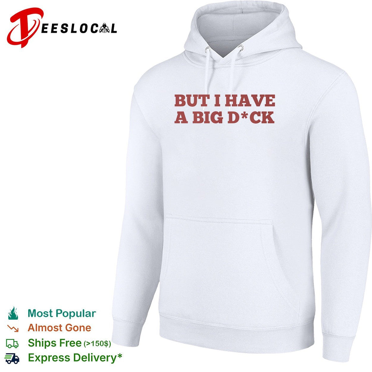 But I have a big dck shirt Unisex