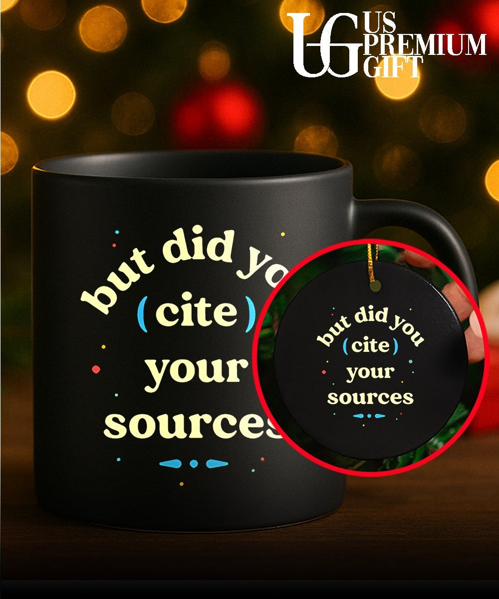 But did you cite your sources shirt Unisex