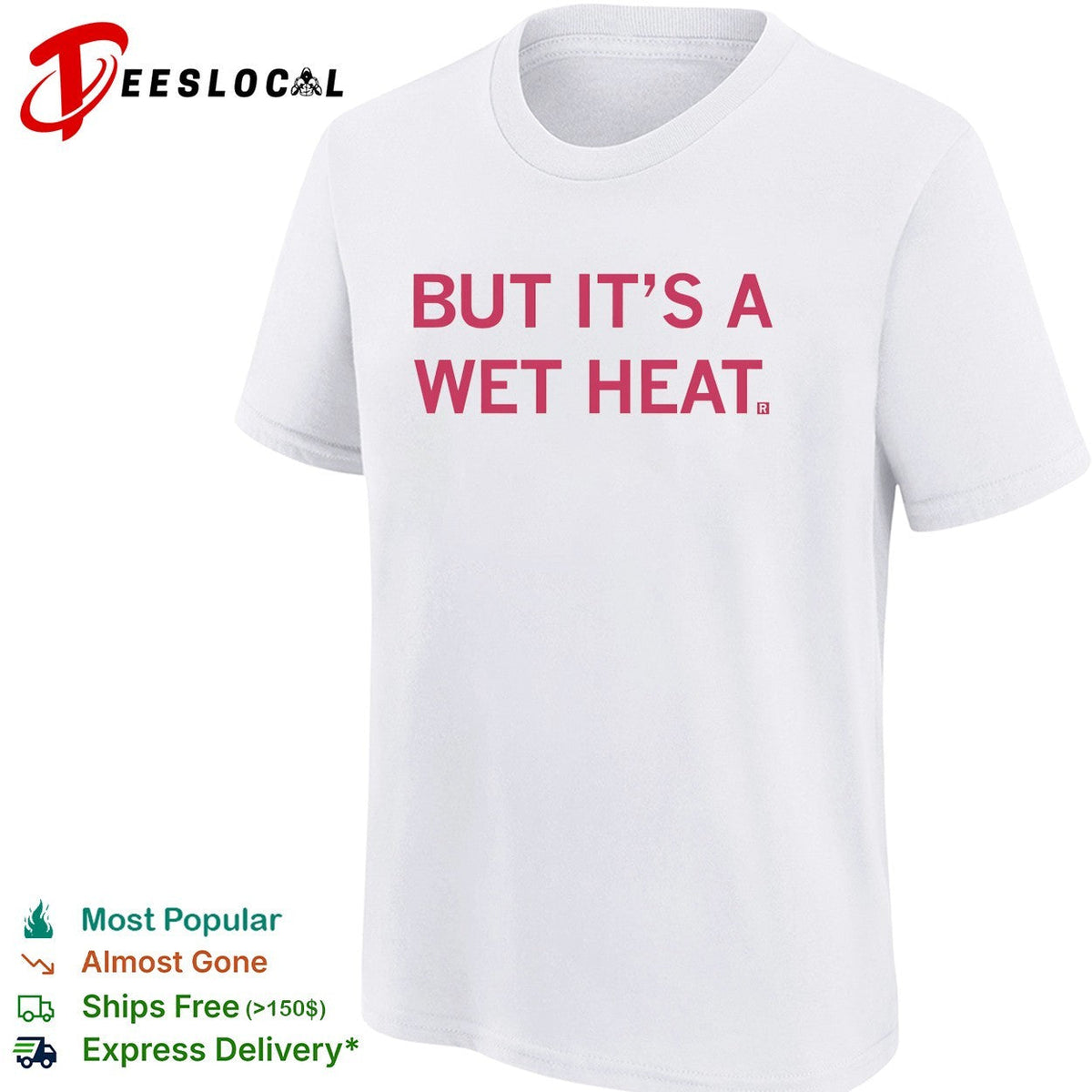 But it’s a wet heat shirt Unisex