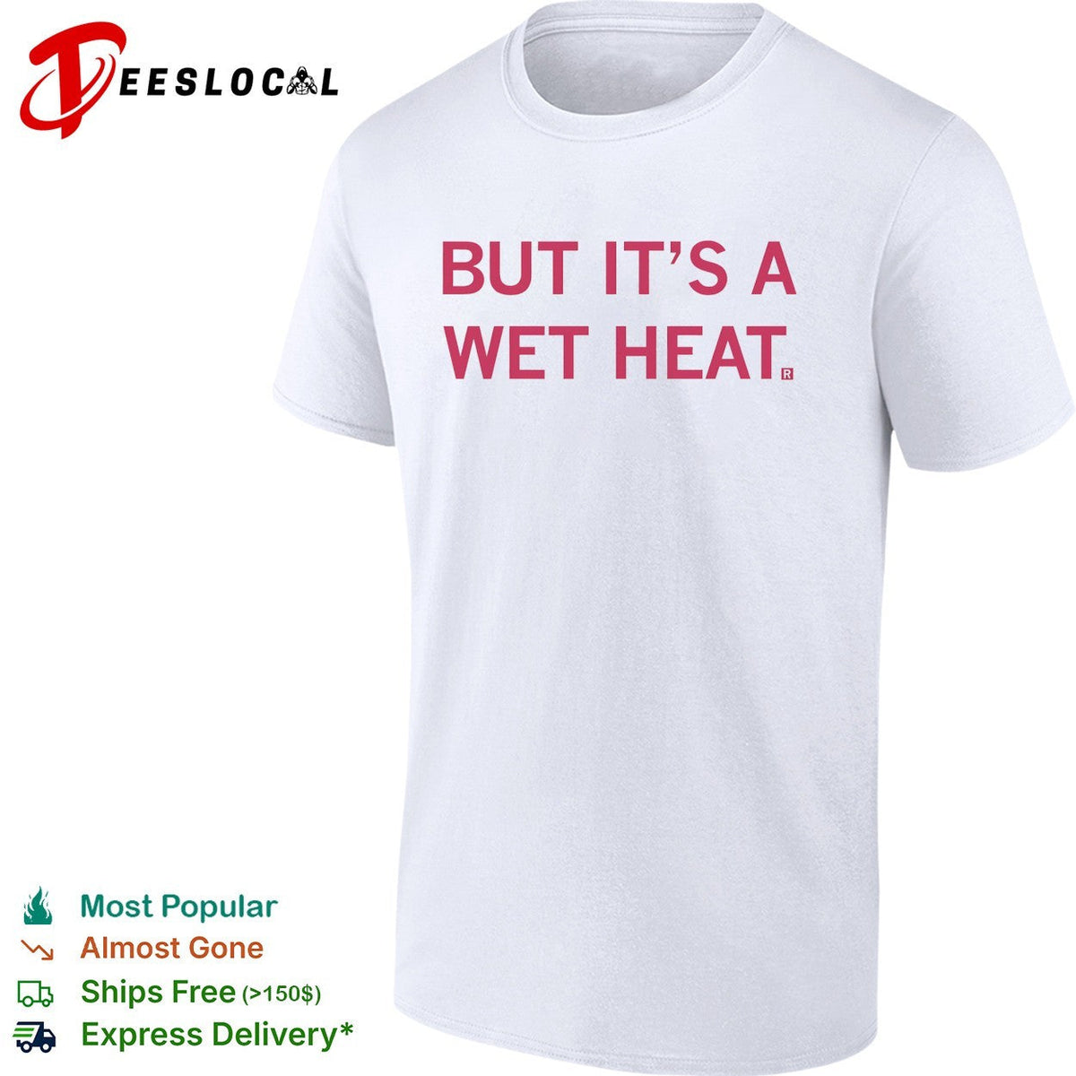 But it’s a wet heat shirt Unisex