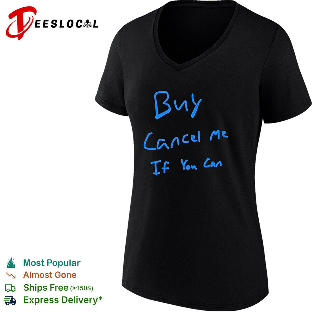 Buy cancel me if you can shirt Unisex