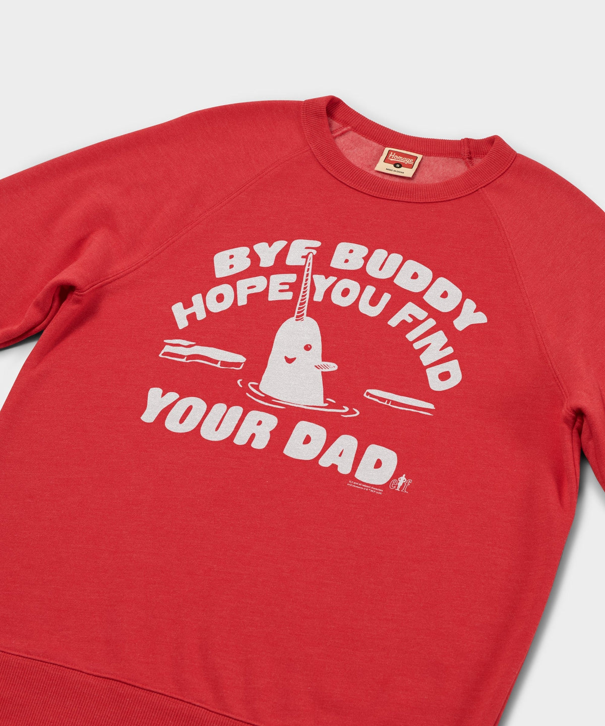 Bye Buddy Hope You Find Your Dad Crewneck Unisex