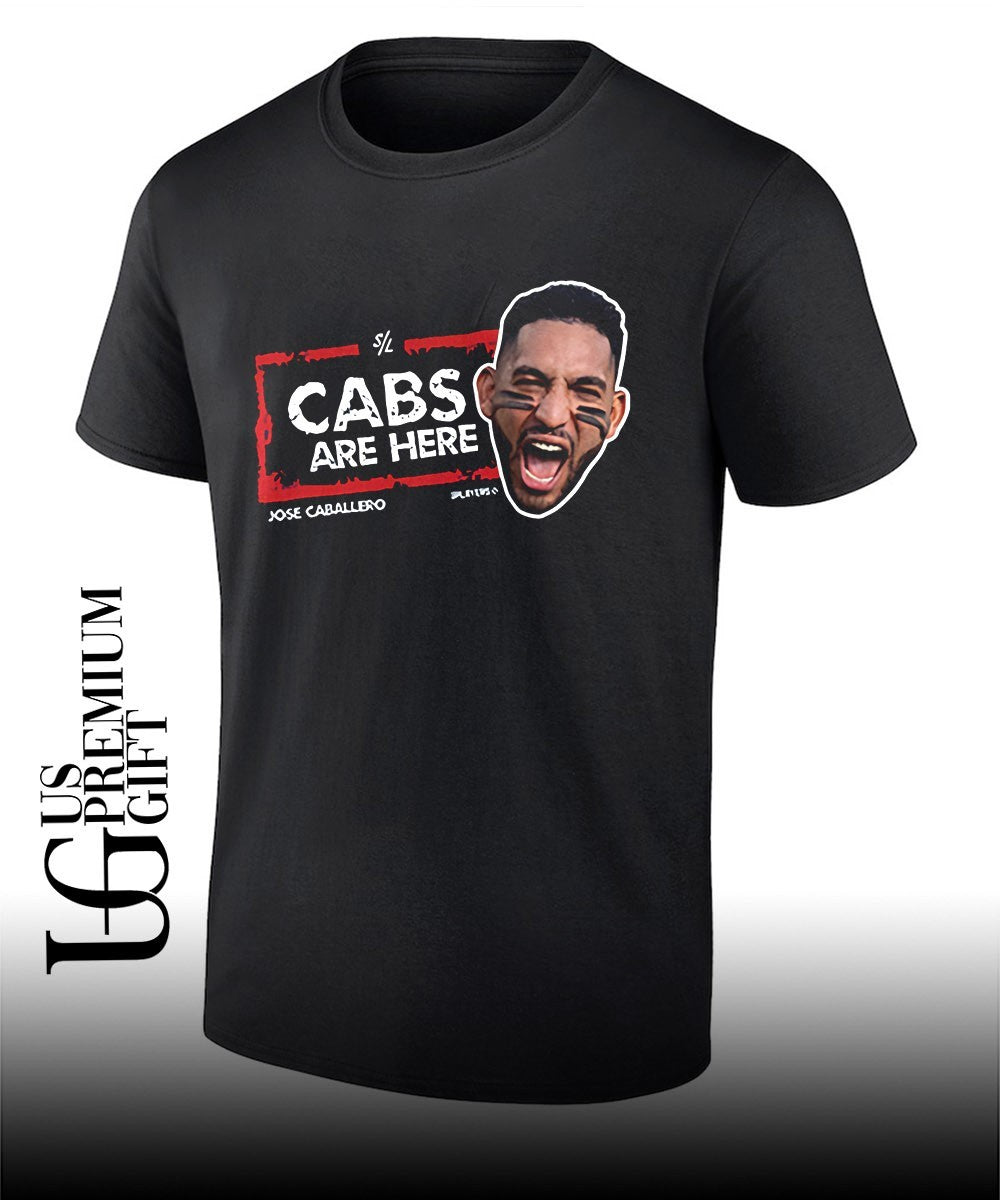 Cabs are here Jose Caballero shirt Unisex