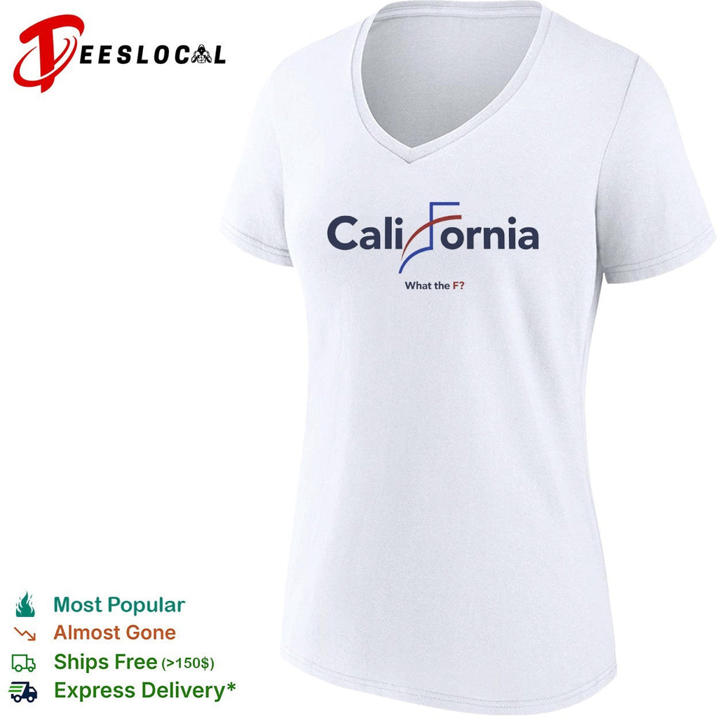 California What the F political parody design shirt Unisex