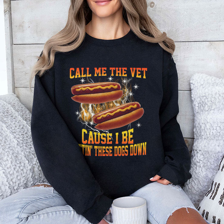 Call Me The Vet Cause I Be Puttin’ These Dogs Down T Shirt Unisex