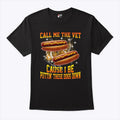 Call Me The Vet Cause I Be Puttin’ These Dogs Down T Shirt Unisex