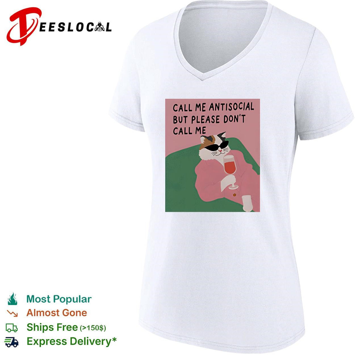 Call me antisocial but please don’t call me cat sunglasses wine humor shirt Unisex