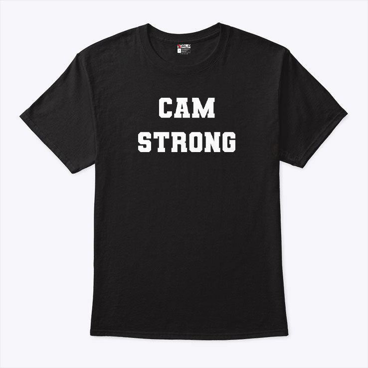 Cam Strong T Shirt Unisex