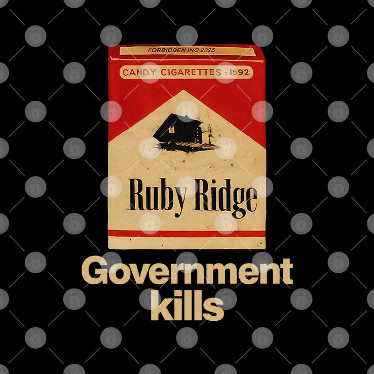 Candy Cigarettes Ruby Ridge Government Kills T Shirt Unisex