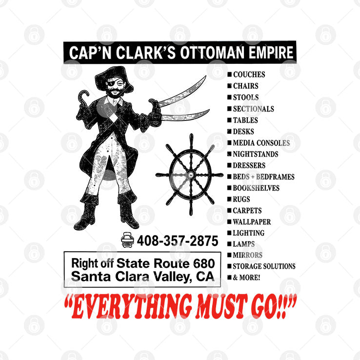 Cap’n Clark’s Ottoman Empire Everything Must Go T Shirt Unisex