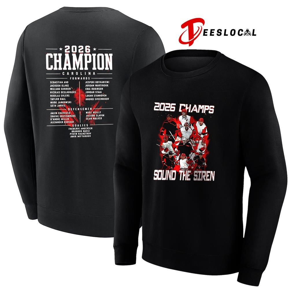 Carolina Huricanes 2026 Champs sound the siren name roster graphic shirt Unisex