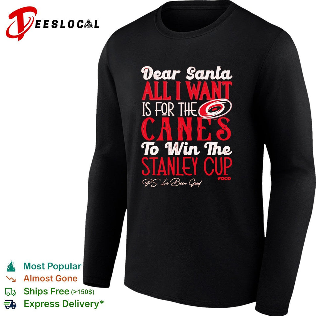 Carolina Hurricanes Dear Santa All I Want Is for the Canes to Win the Stanley Cup shirt Unisex