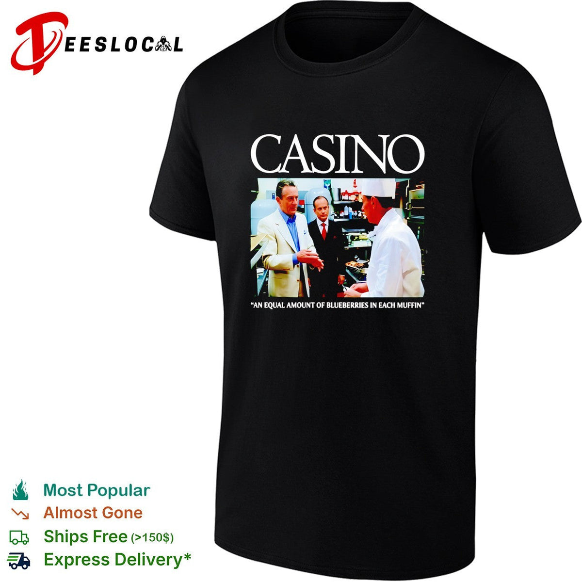 Casino movie equal amount of blueberries in each muffin shirt Unisex