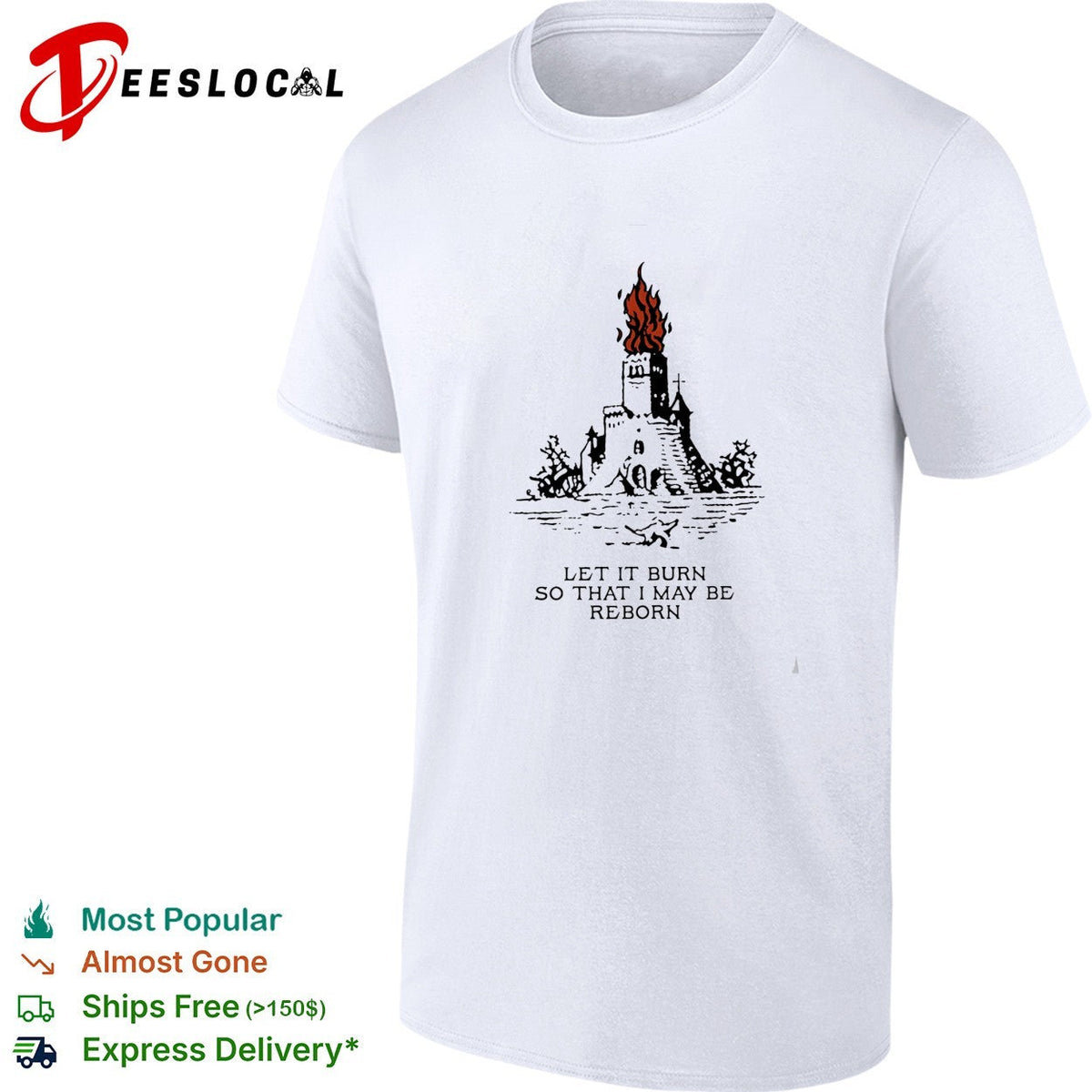 Castle let it burn so that I may be reborn fire shirt Unisex
