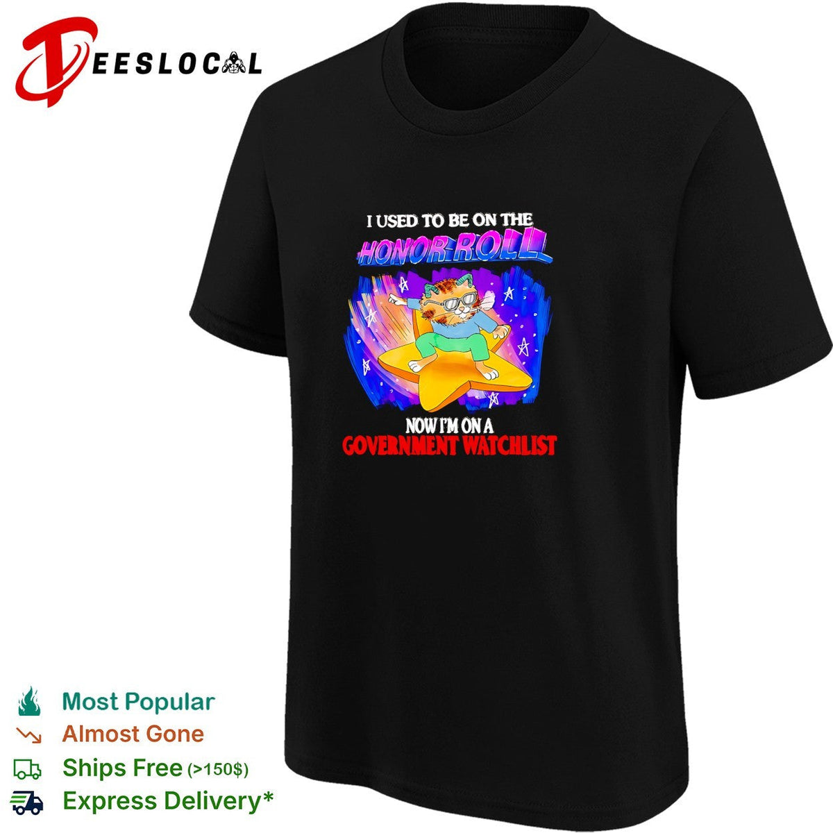 Cat used to be on the honor roll now I’m on a government watchlist shirt Unisex
