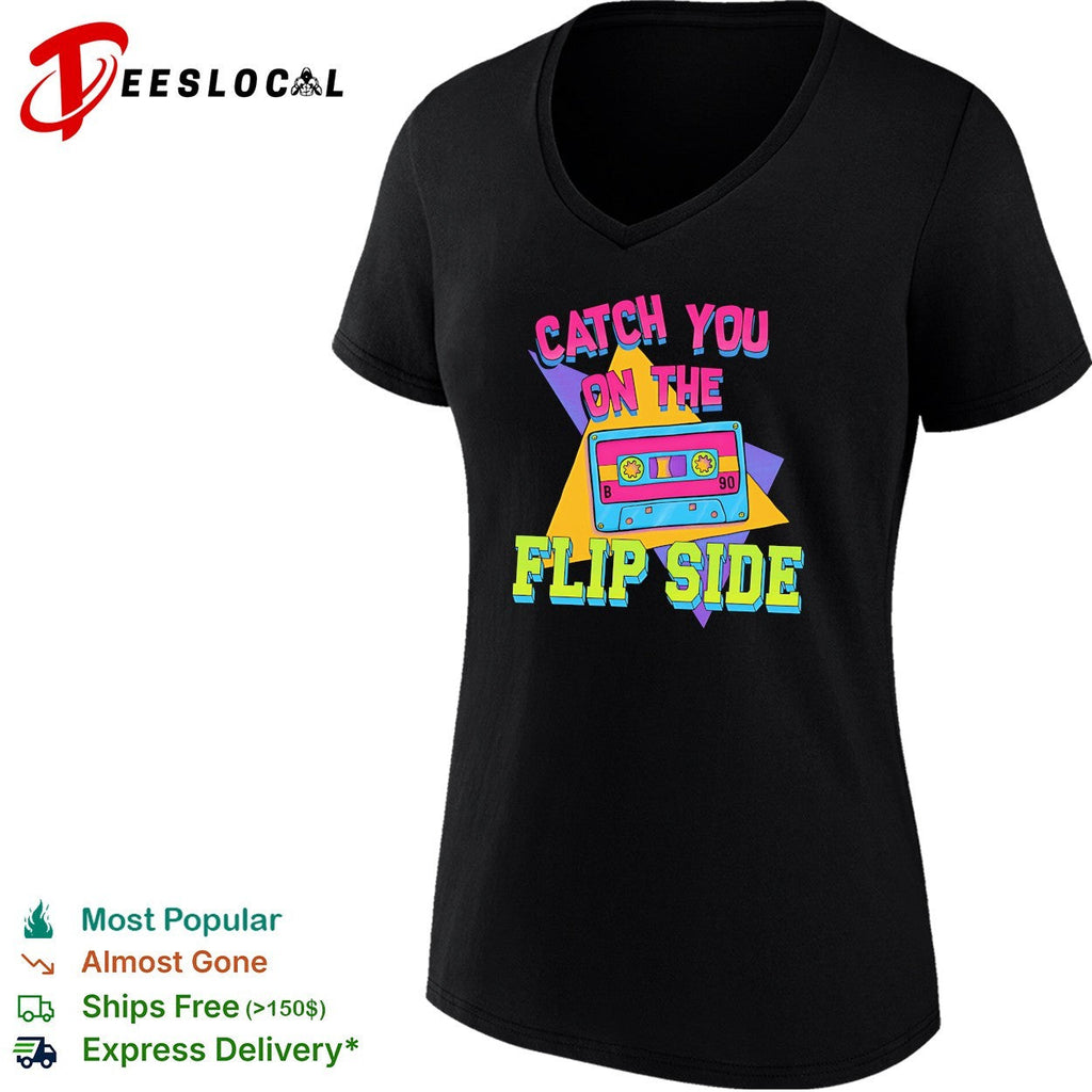 Catch you on the flip side cassette shirt Unisex