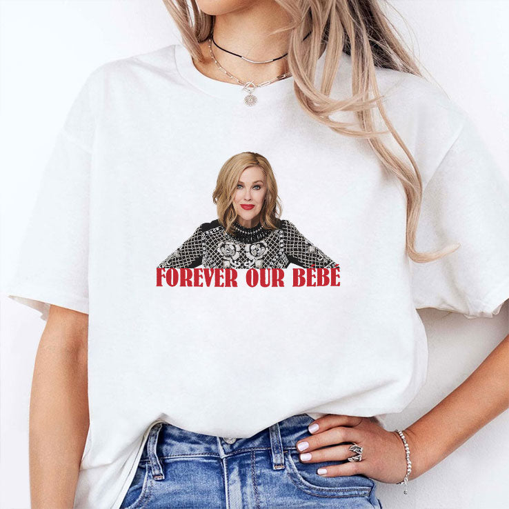 Catherine O’Hara Forever Our Bebe Shirt Unisex