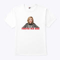 Catherine O’Hara Forever Our Bebe Shirt Unisex