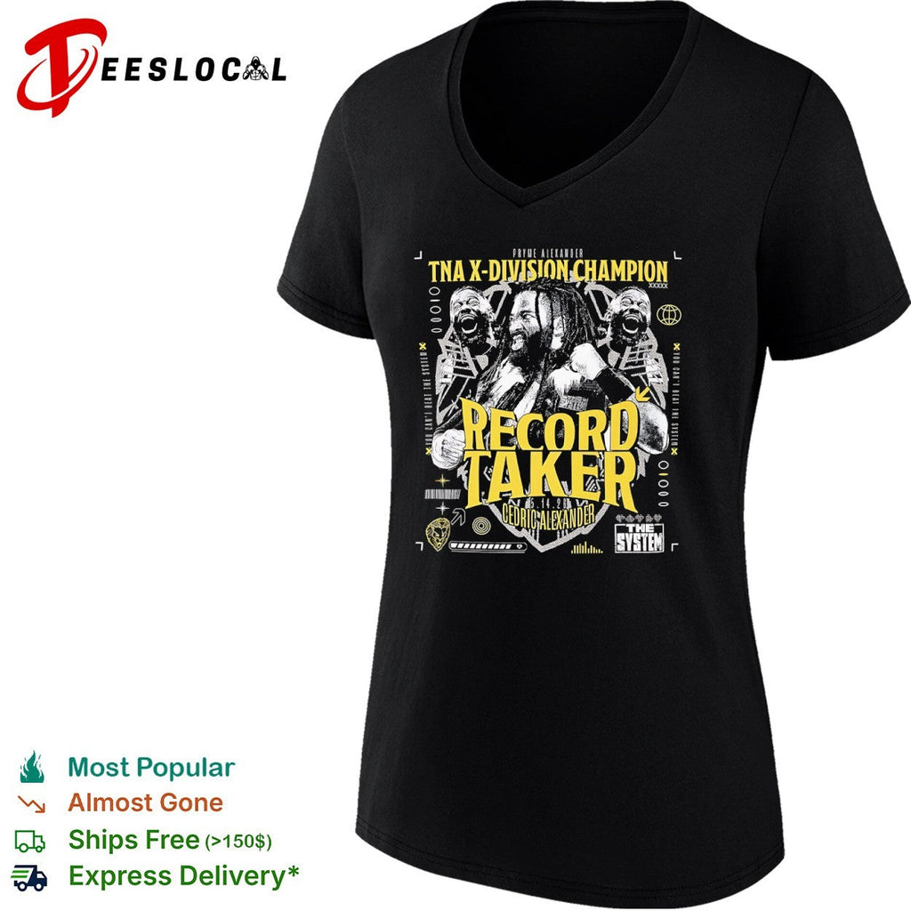 Cedric Alexander TNA X Division Champion Record Taker The System shirt Unisex