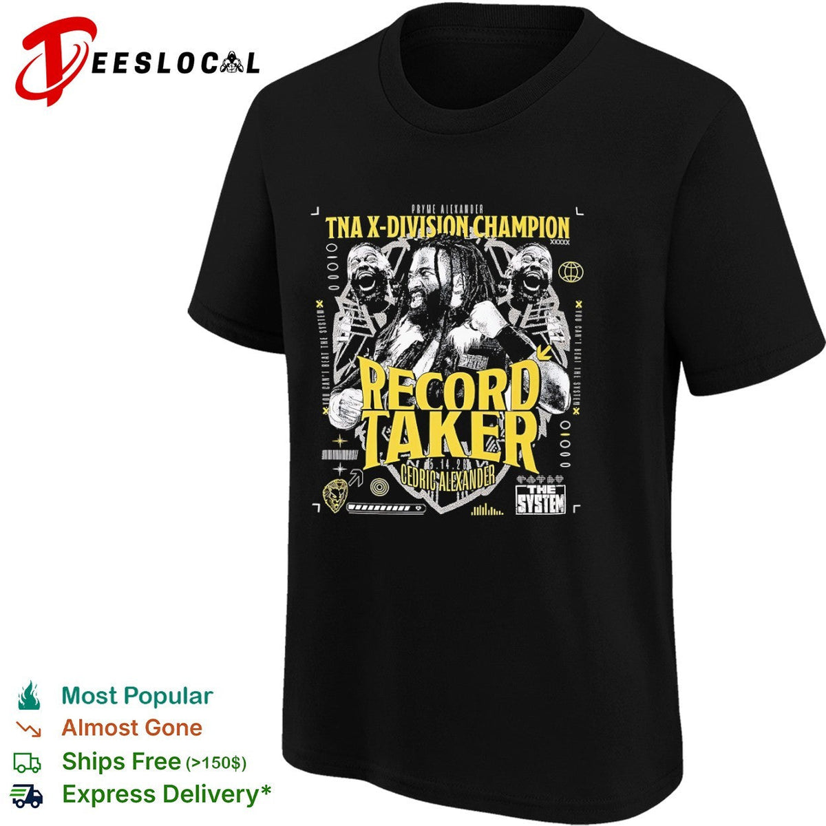Cedric Alexander TNA X Division Champion Record Taker The System shirt Unisex