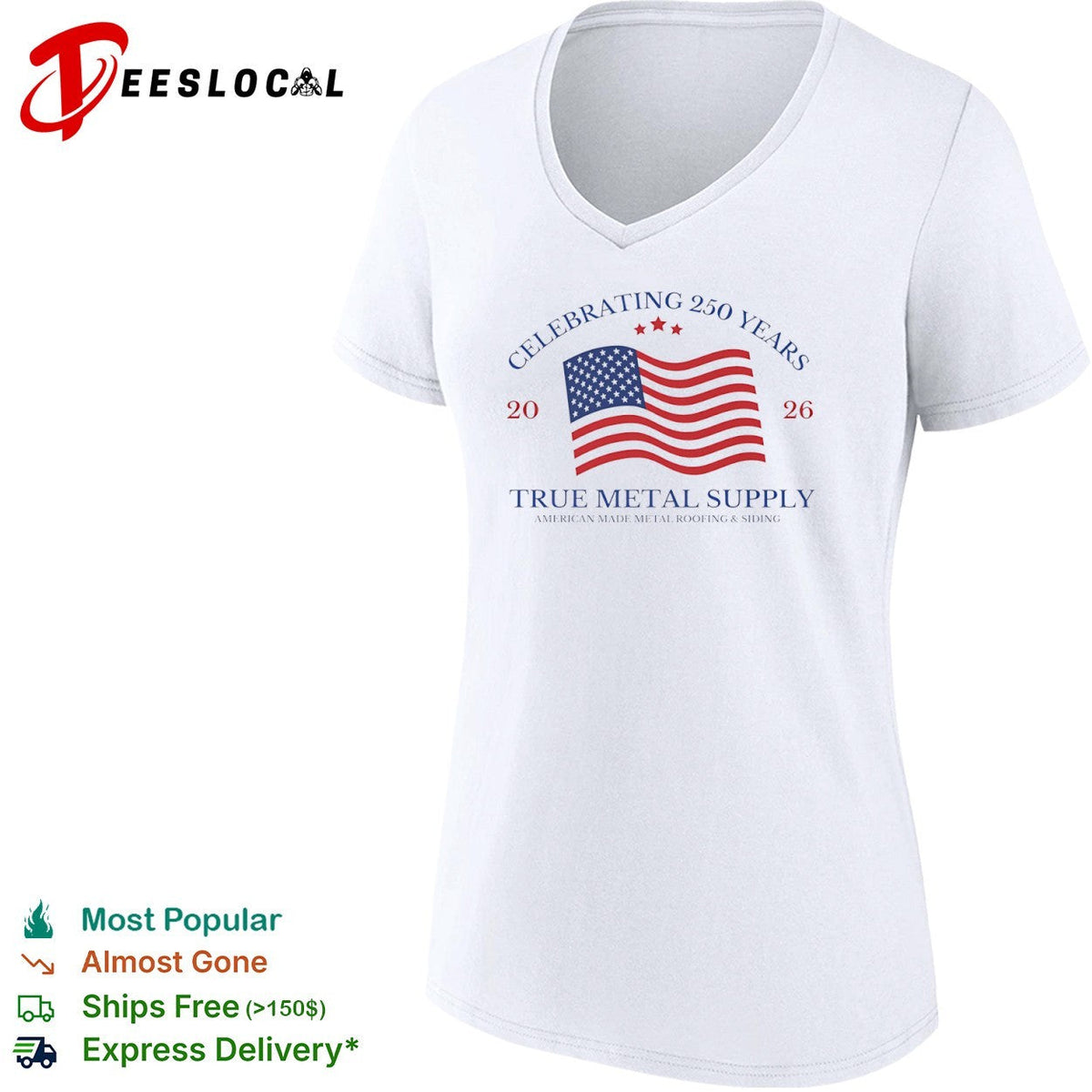 Celebrating 250 Years 2026 True Metal Supply American Made Metal Roofing Siding shirt Unisex