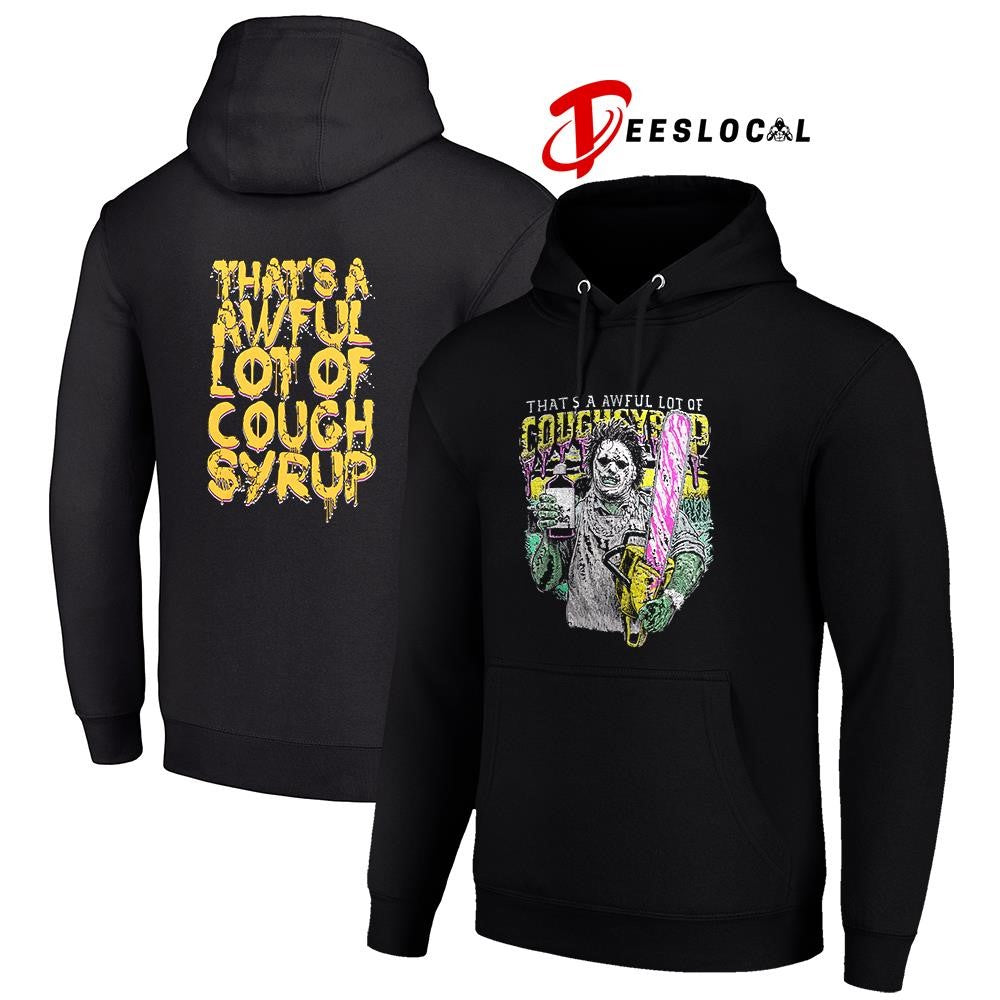 Chainsaw that’s a awful lot cough syrup cartoon graphic shirt Unisex