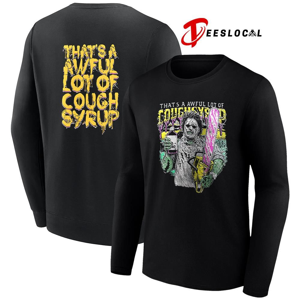 Chainsaw that’s a awful lot cough syrup cartoon graphic shirt Unisex