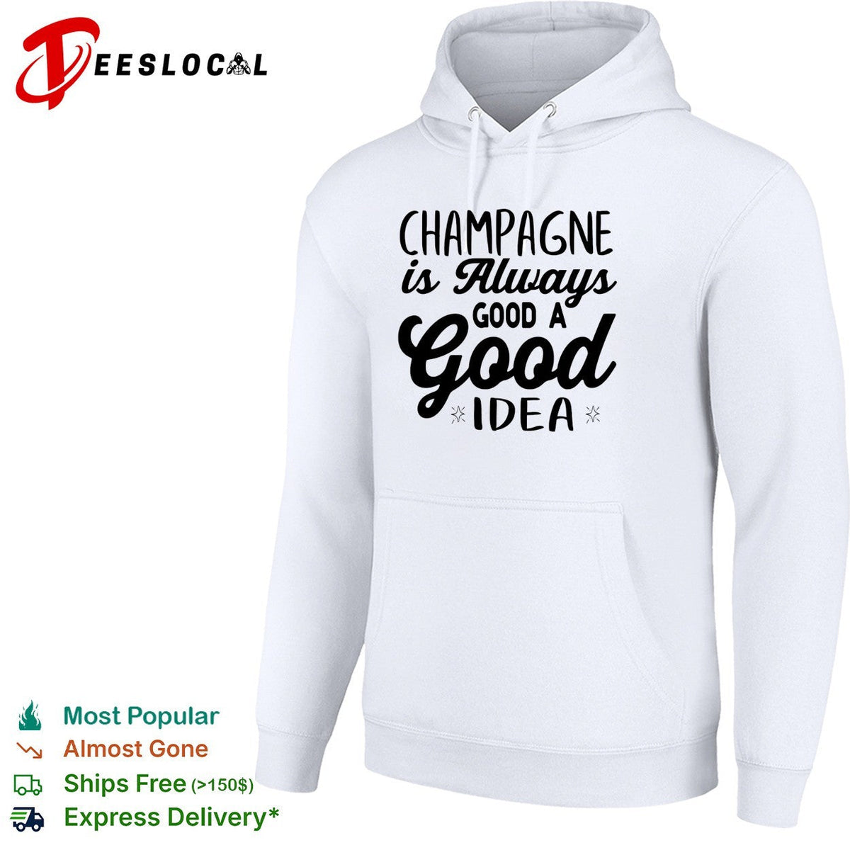 Champagne is always a good idea bold script typography statement shirt Unisex