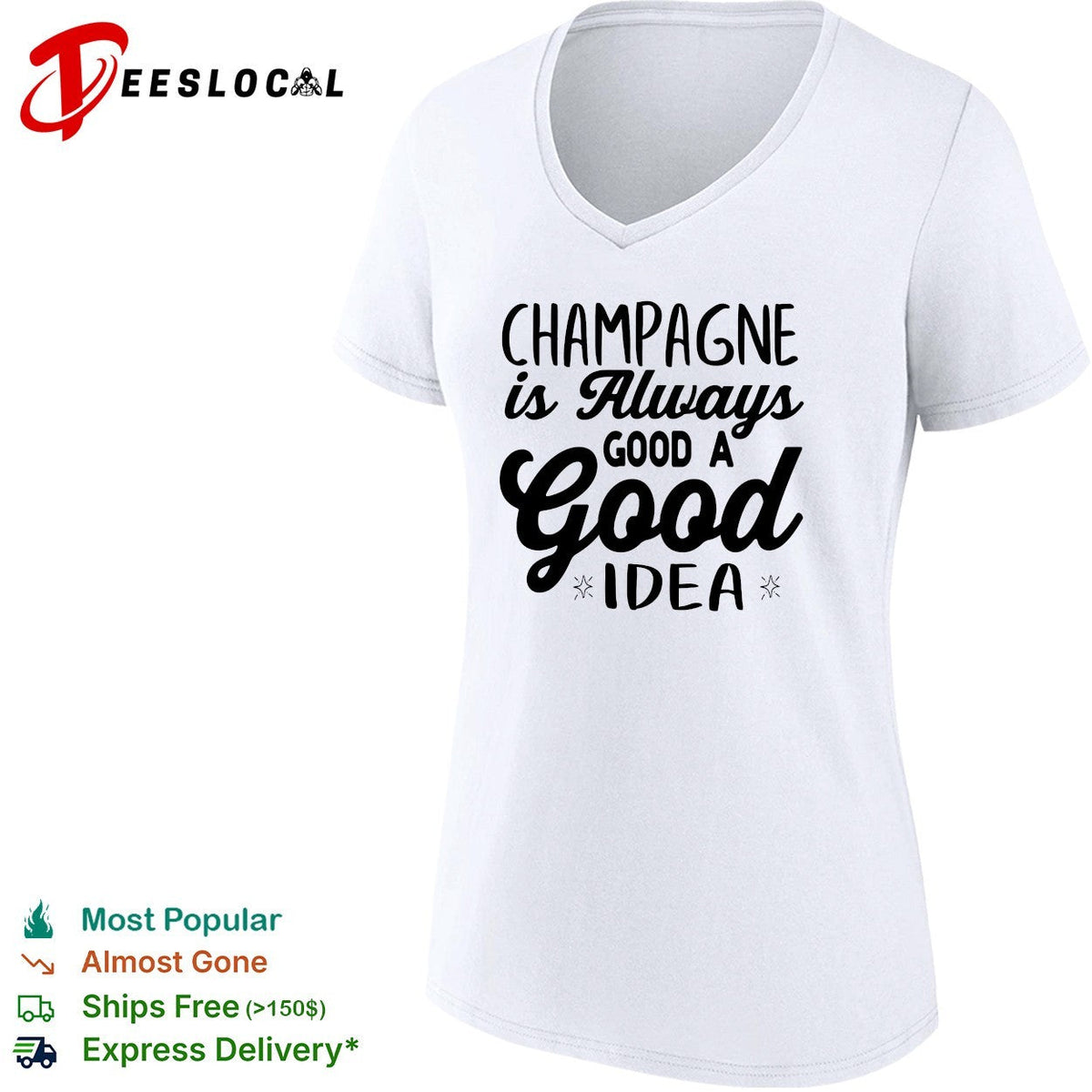 Champagne is always a good idea bold script typography statement shirt Unisex