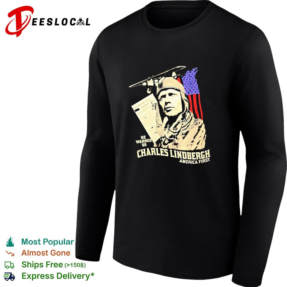 Charles Lindbergh America First he warned us Lindbergh says Agitate War shirt Unisex