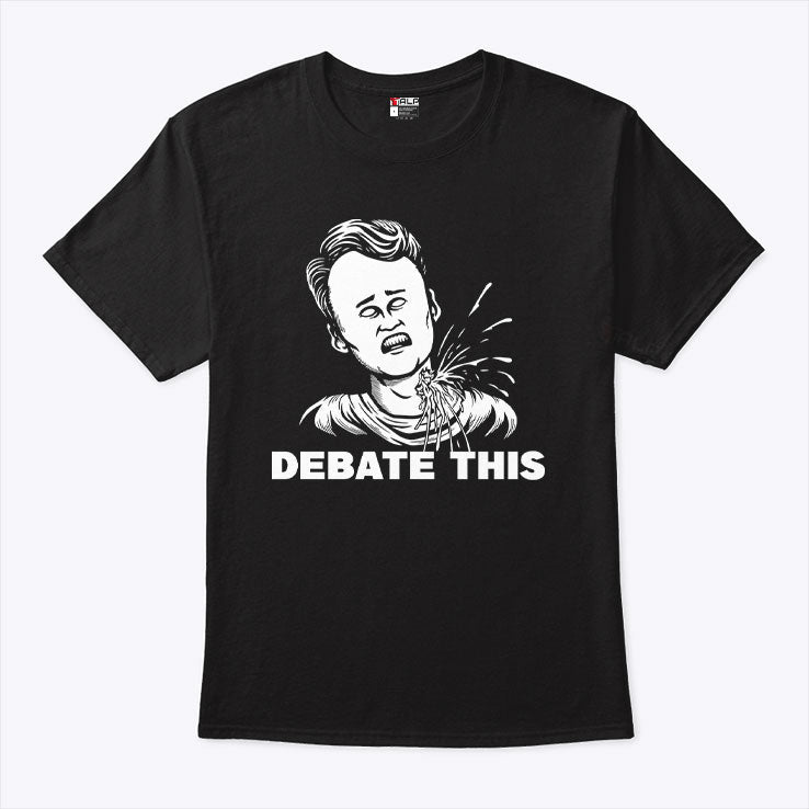 Charlie Kirk Debate This T Shirt Unisex