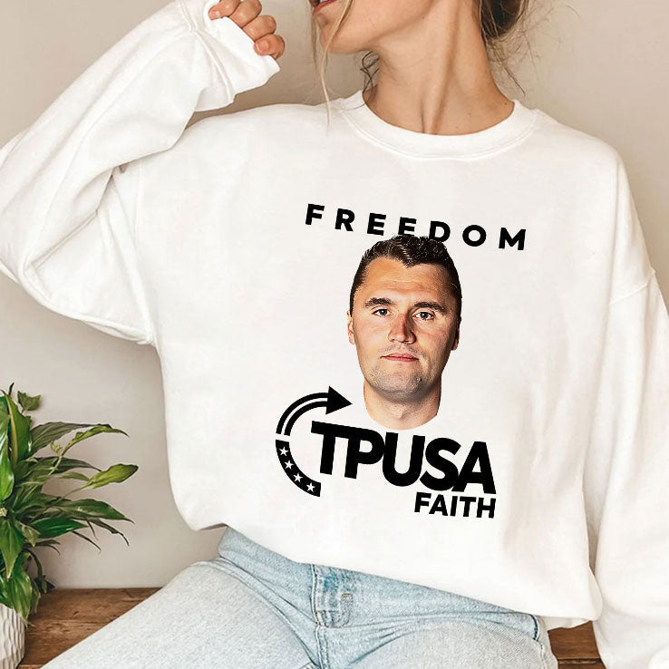 Charlie Kirk Freedom TPUSA Faith T Shirt Unisex