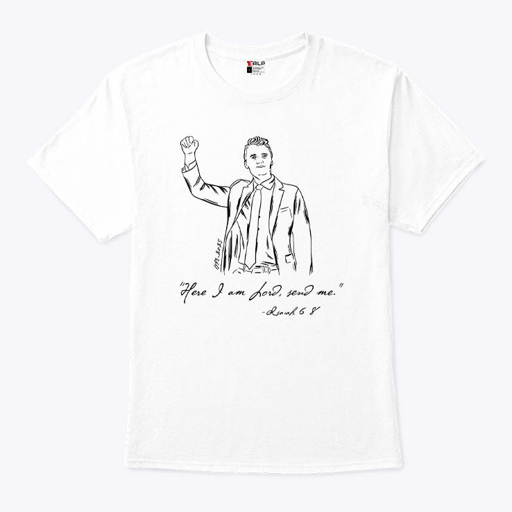 Charlie Kirk Here I am Lord Send Me Isaiah 6:8 T Shirt Unisex