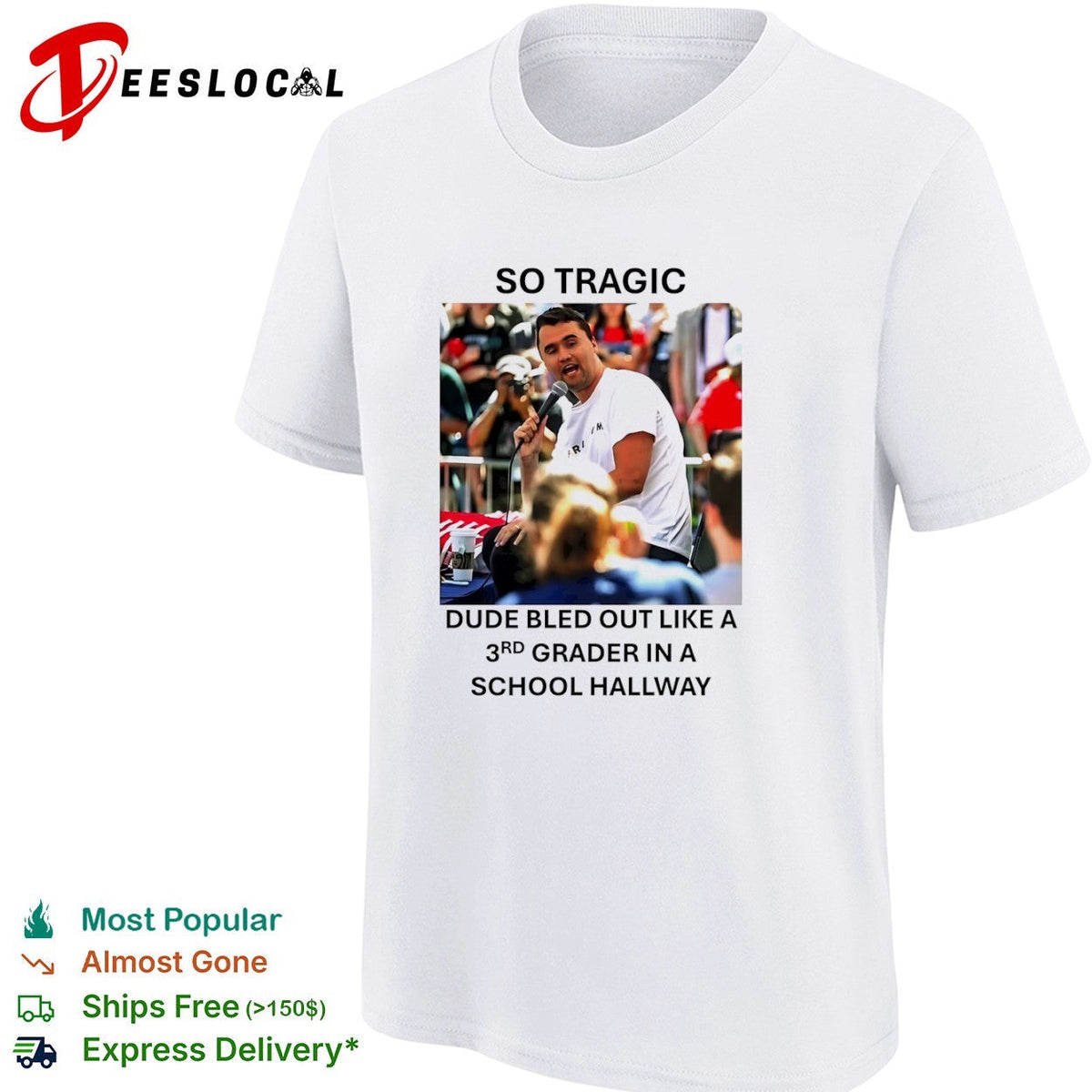 Charlie Kirk So Tragic Dude Bled Out Like a 3rd Grader in a School Hallway shirt Unisex