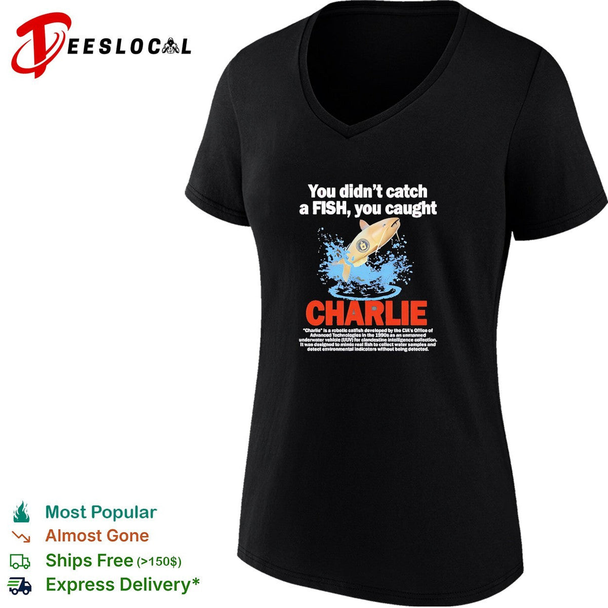 Charlie you didn’t catch a fish you caught vintage shirt Unisex