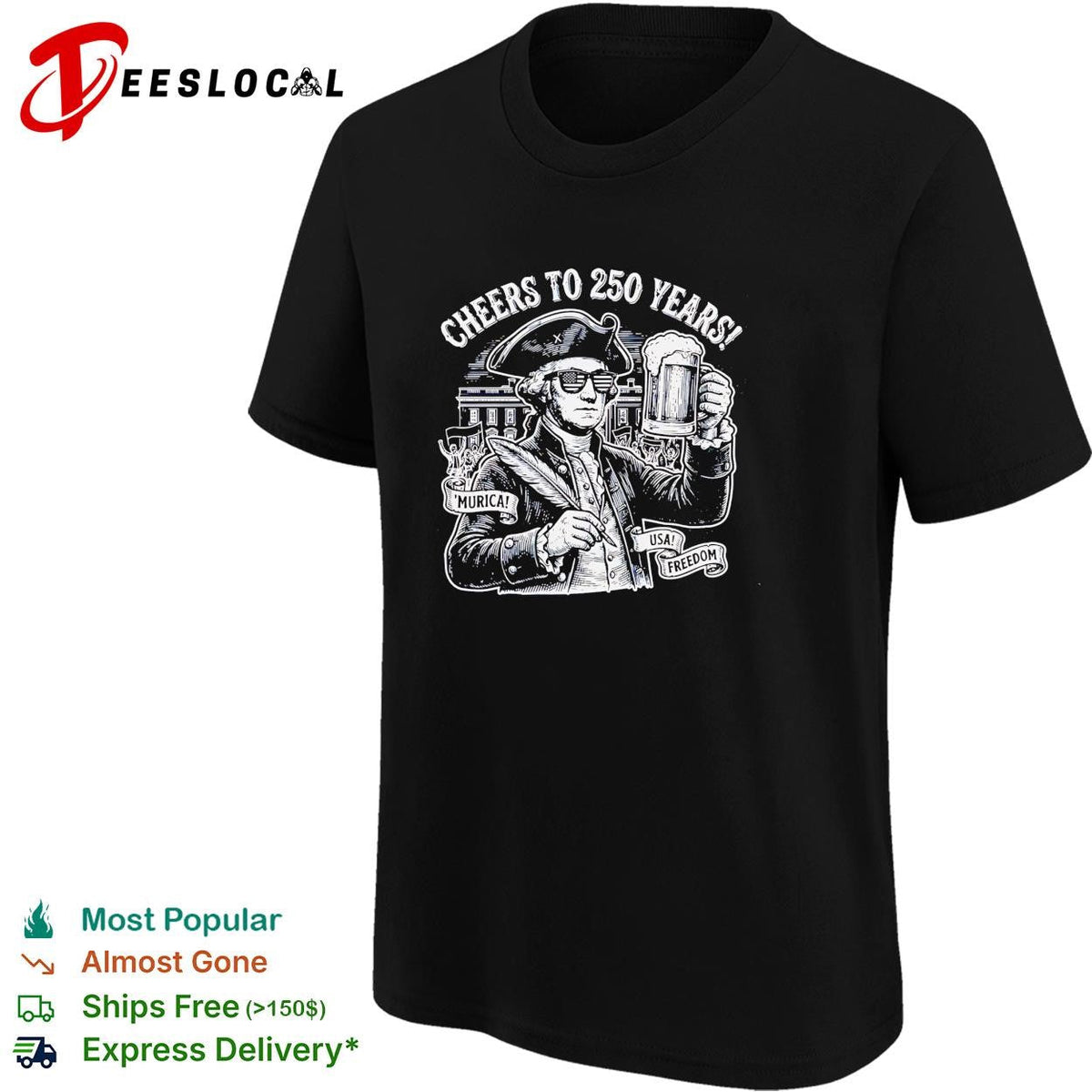Cheers to 250 years George Washington raising beer patriotic funny shirt Unisex