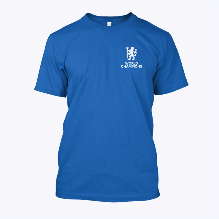 Chelsea First Europe Now The World Champions Shirt Unisex