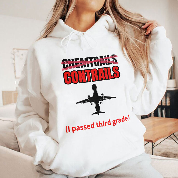 Chemtrails Contrails I Passed Third Grade Shirt Unisex