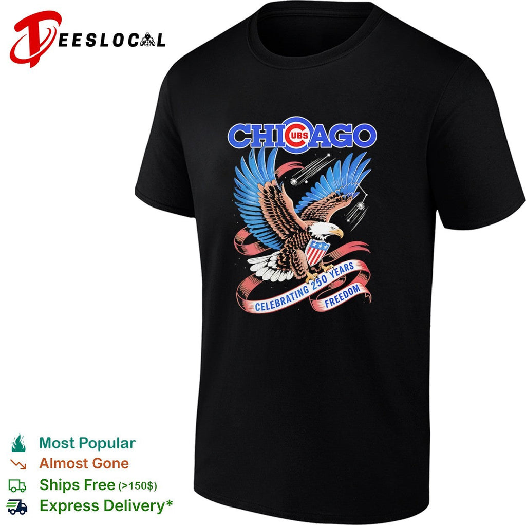 Chicago Cubs Celebrating 250 Years Freedom American Eagle Patriotic shirt Unisex