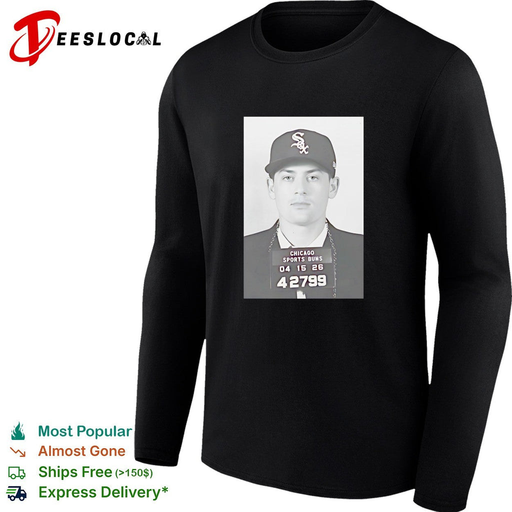 Chicago White Sox Chicago sports bums mugshot 04 15 26 shirt Unisex