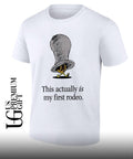 Chicken this actually is my first rodeo shirt Unisex
